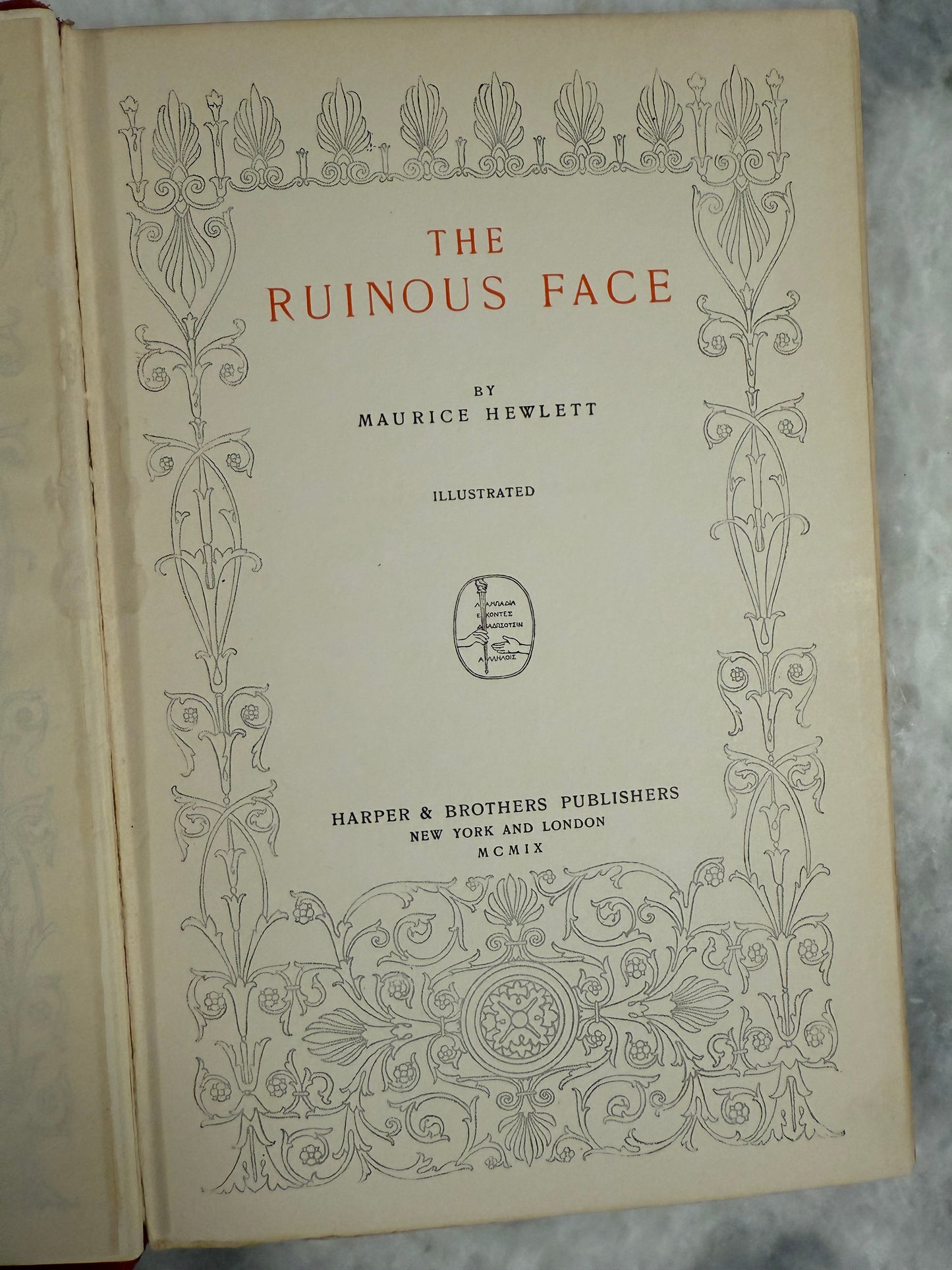First Edition- “The Ruinous Face” by Maurice Hewlett (1909)