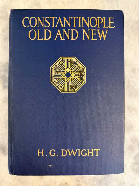 Constantinople Old and New by Dwight